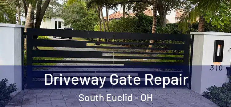 Driveway Gate Repair South Euclid - OH