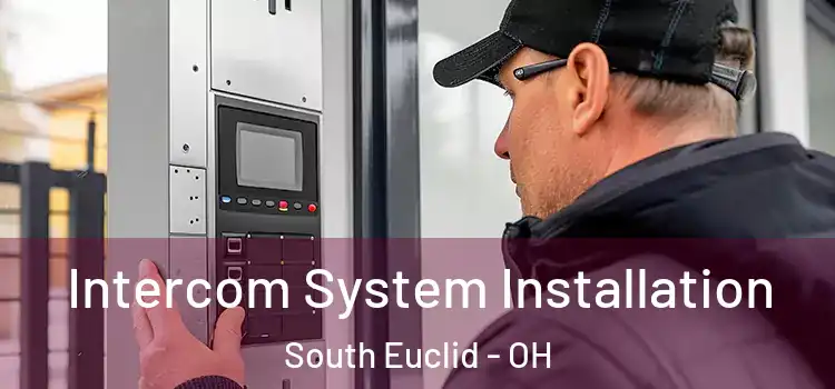 Intercom System Installation South Euclid - OH