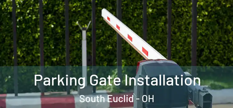 Parking Gate Installation South Euclid - OH
